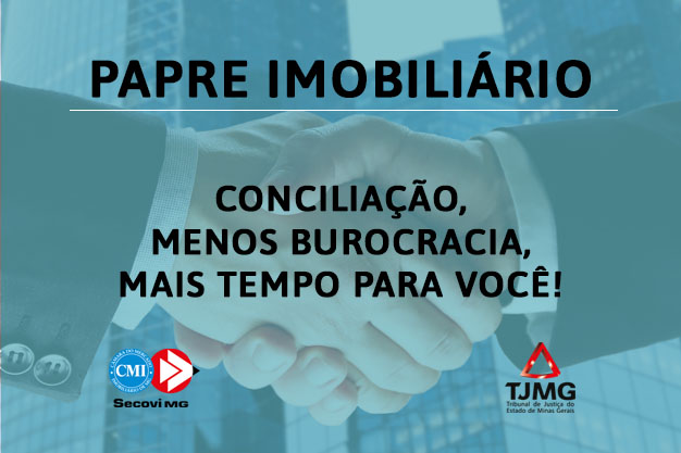 Audiências de conciliação do Papre Imobiliário reduzem ações na Justiça em Minas Gerais